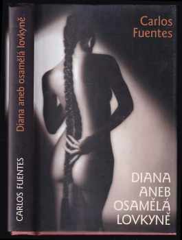 Diana, aneb, Osamělá lovkyně