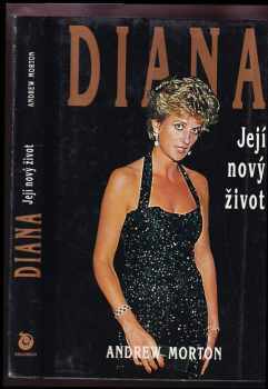 Andrew Morton: Diana : její nový život