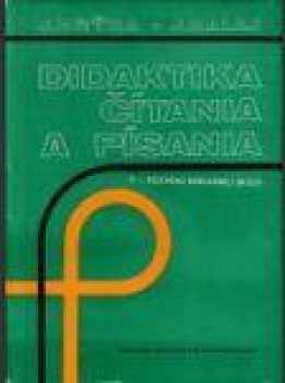 Didaktika čítania a písania v 1. ročníku základnej školy