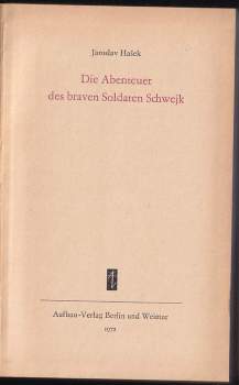 Jaroslav Hašek: Die Abenteuer des braven Soldaten Schwejk