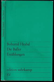 Bohumil Hrabal: Die Bafler - Erzählungen