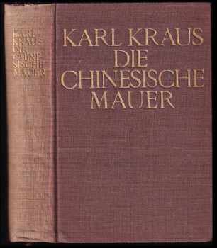 Karl Kraus: Die chinesische Mauer