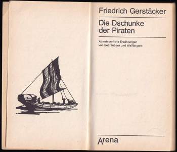 Friedrich Gerstäcker: Die Dschunke der Piraten