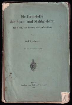 Die Formstoffe der Eisen- und Stahlgiesserei
