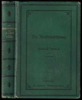 Johann Friedrich Judeich: Die Forsteinrichtung