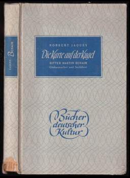 Die Karte auf der Kugel. Martin Behaim - Globusmacher und Seefahrer.