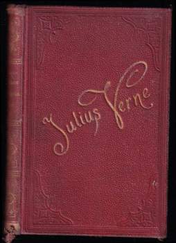 Jules Verne: Die Kinder des Kapitän Grant - Reise um die Erde - 1 und 3 Band