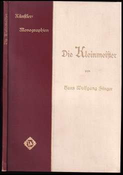 Hans Wolfgang Singer: Die Kleinmeister