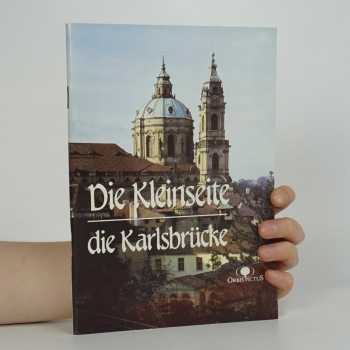 Die Kleinseite. Die Karlsbrücke
