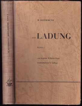 Die Ladung. Band 1. Ein Handbuch für alle, die mit Schiffsladungen zu tun haben