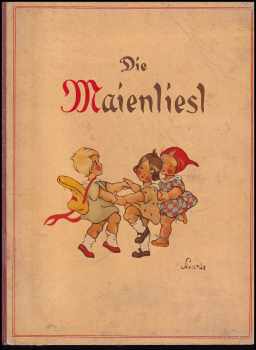 Paul Rainer: Die Maienliesl