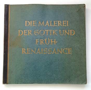 Die Malerei Der Gotik Und Früh-Renaissance.