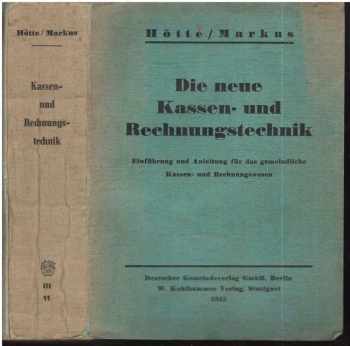 Ferdinand Hötte: Die Neue Kassen und Rechnungstechnik