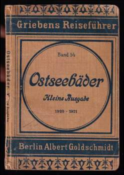 Die Ostsee-Bäder - Praktischer Reiseführer 1920 - 1921