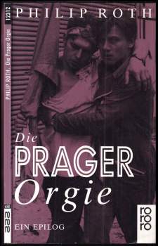 Philip Roth: Die Prager Orgie
