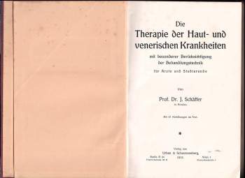 Schaffer Jean: Die Therapie der Haut- und venerischen Krankheiten mit besonderer Berucksichtigung der Behandlungstechnik fur Arzte und Studierende