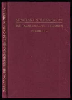 Die Tschechischen Legionen In Sibirien