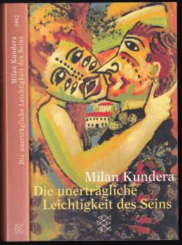 Milan Kundera: Die unerträgliche Leichtigkeit des Seins