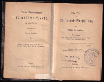 Arthur Schopenhauer: Die Welt als Wille und Vorstellung, Vier Bücher, nebst einem Anhange, der die Kritik der Kantischen Philosophie enthält, Erster Band