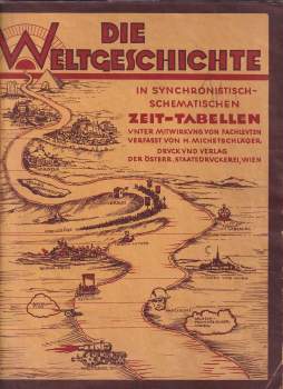 Die Weltgeschichte in synchronistisch-schematischen Zeit-Tabellen