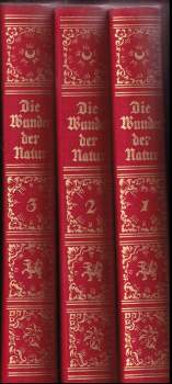 Die Wunder Der Natur 1-3