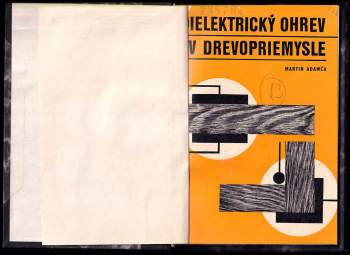 Martin Adamča: Dielektrický ohrev v drevopriemysle