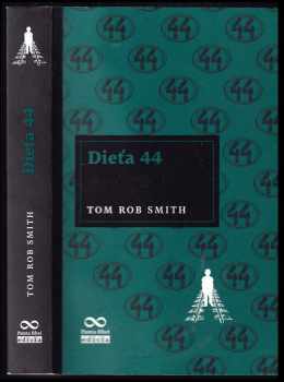 Tom Rob Smith: Dieťa 44