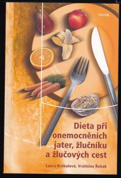 Dieta při onemocněních jater, žlučníku a žlučových cest