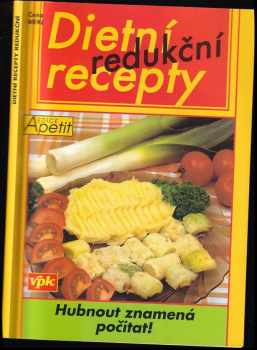Dietní recepty redukční - Bohumíra Peychlová (2002, Agentura V.P.K) - ID: 726266