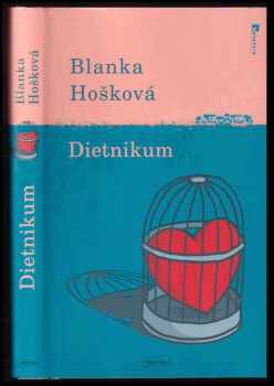 Blanka Hošková: Dietnikum