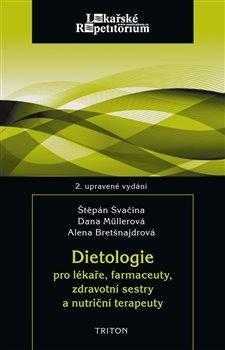 Dietologie pro lékaře, farmaceuty, zdravotní sestry a nutriční terapeuty