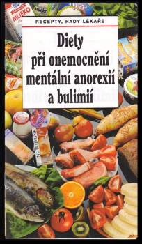 Diety při onemocnění mentální anorexií a bulimií