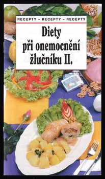 Diety při onemocnění žlučníku II : recepty