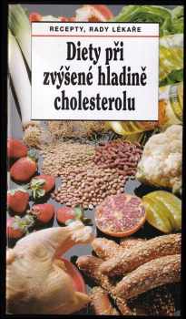 Diety při zvýšené hladině cholesterolu (hypercholesterolémie)