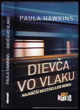 Paula Hawkins: Dievča vo vlaku