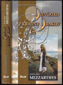 Dievčatko z krajiny Drakov : Mezzarthys - Prvá kniha