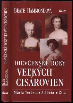 Dievčenské roky veľkých cisárovien