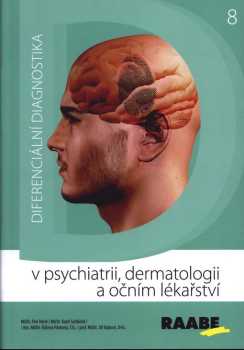 Diferenciální diagnostika v psychiatrii, dermatologii a očním lékařství