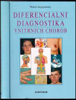 Walter Siegenthaler: Diferenciální diagnostika vnitřních chorob