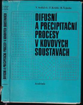 Difusní a precipitační procesy v kovových soustavách