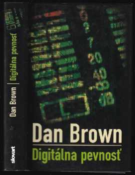 Digitálna pevnosť - Dan Brown (2005, Slovart) - ID: 498090