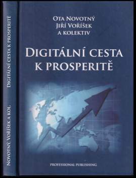 Ota Novotný: Digitální cesta k prosperitě