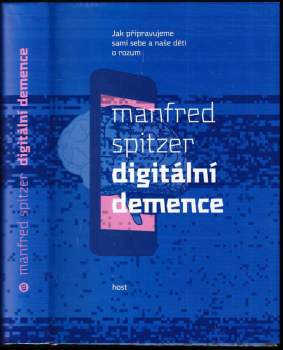 Manfred Spitzer: Digitální demence