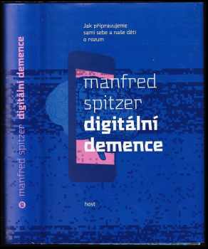 Manfred Spitzer: Digitální demence