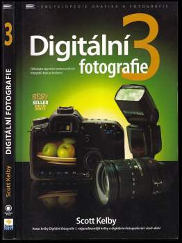 Scott Kelby: Digitální fotografie 3