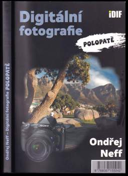 Ondřej Neff: Digitální fotografie polopatě