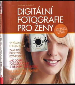 Miroslava Kinclerová: Digitální fotografie pro ženy