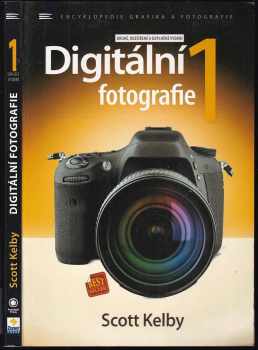 Digitální fotografie : 1 - Scott Kelby (2014, Zoner Press) - ID: 1855297