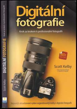 Scott Kelby: Digitální fotografie