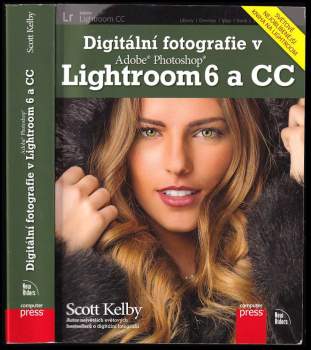 Digitální fotografie v Adobe Photoshop Lightroom 6 a CC